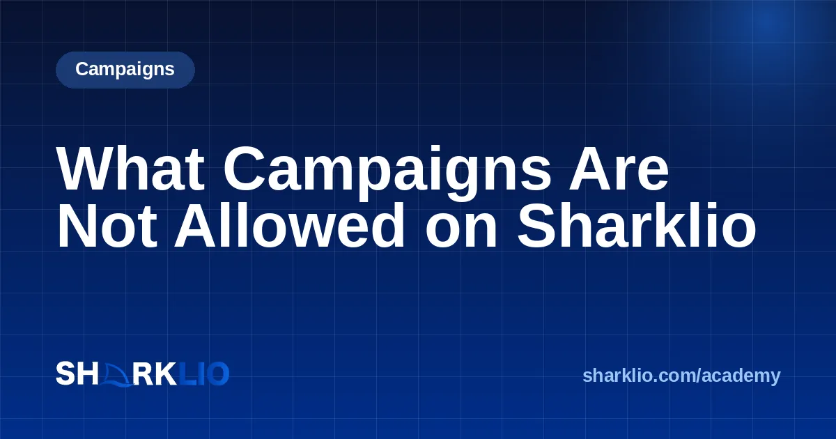 What Campaigns Are Not Allowed on Sharklio