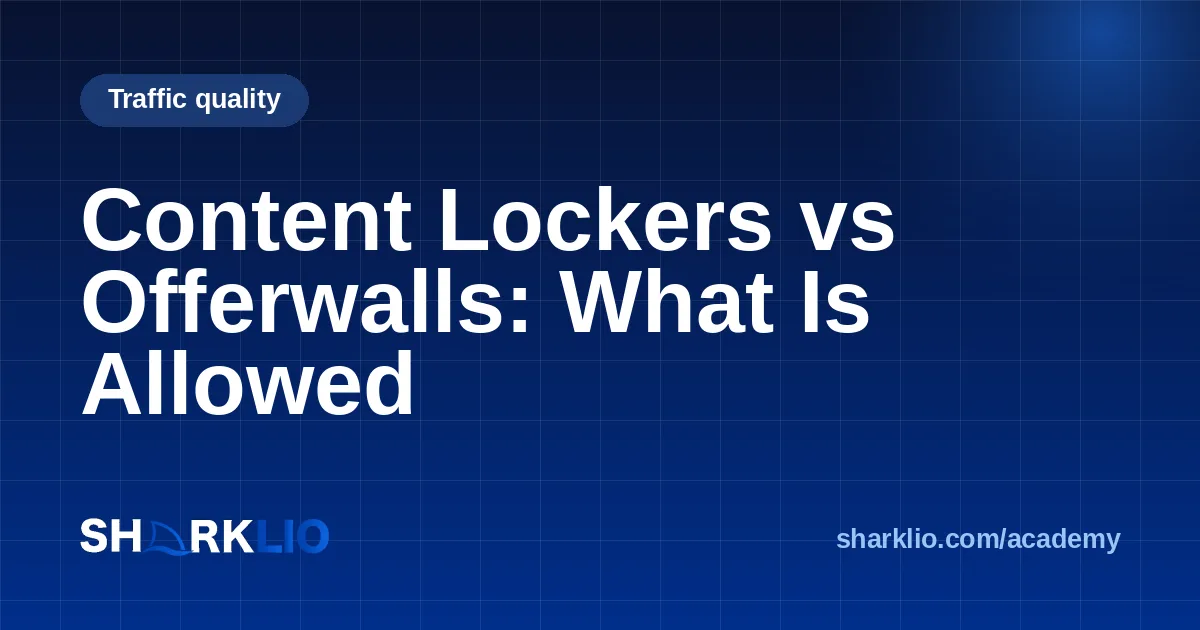 Content Lockers vs Offerwalls: What Is Allowed