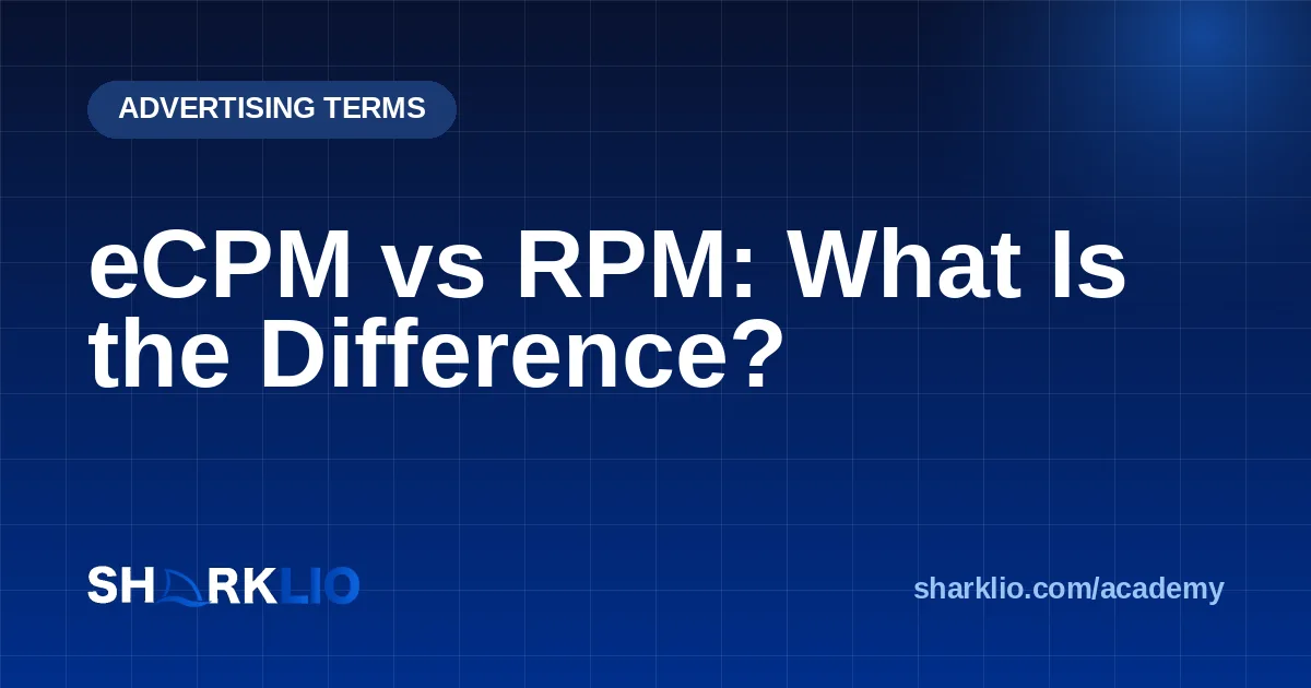eCPM vs RPM: What Is the Difference?