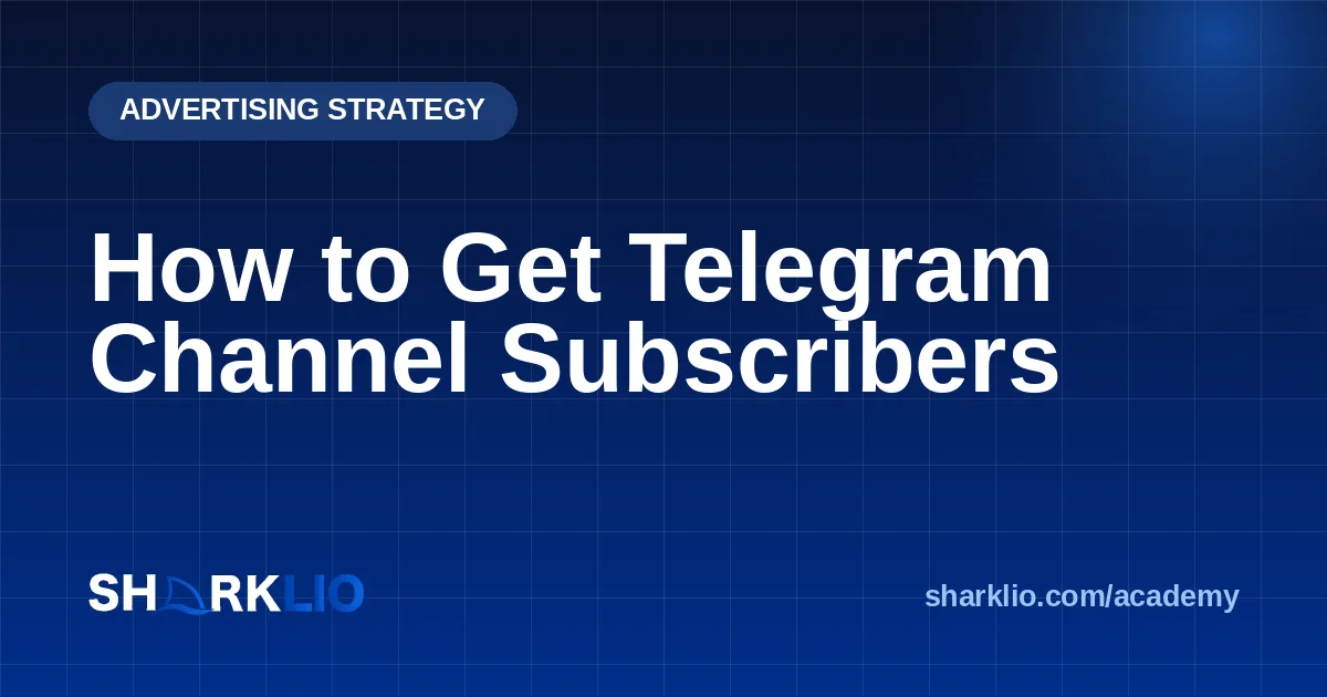 How to Get Telegram Channel Subscribers