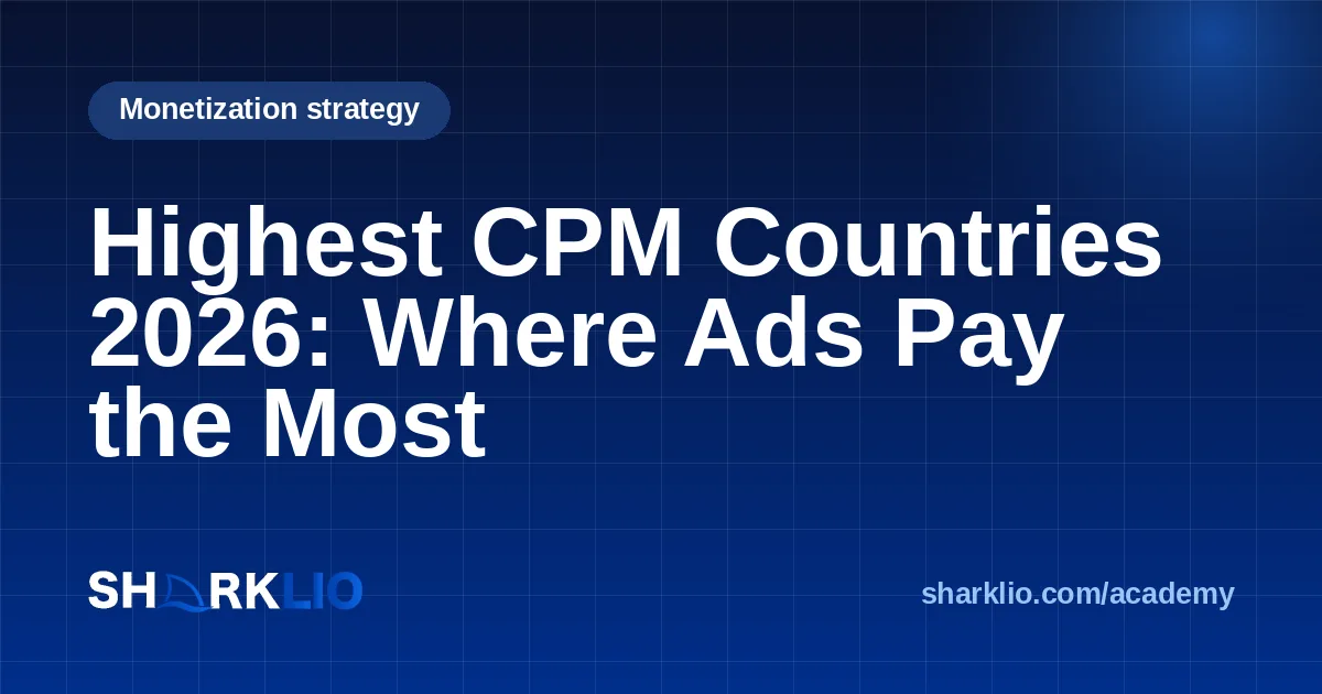 Highest CPM Countries 2026: Where Ads Pay the Most
