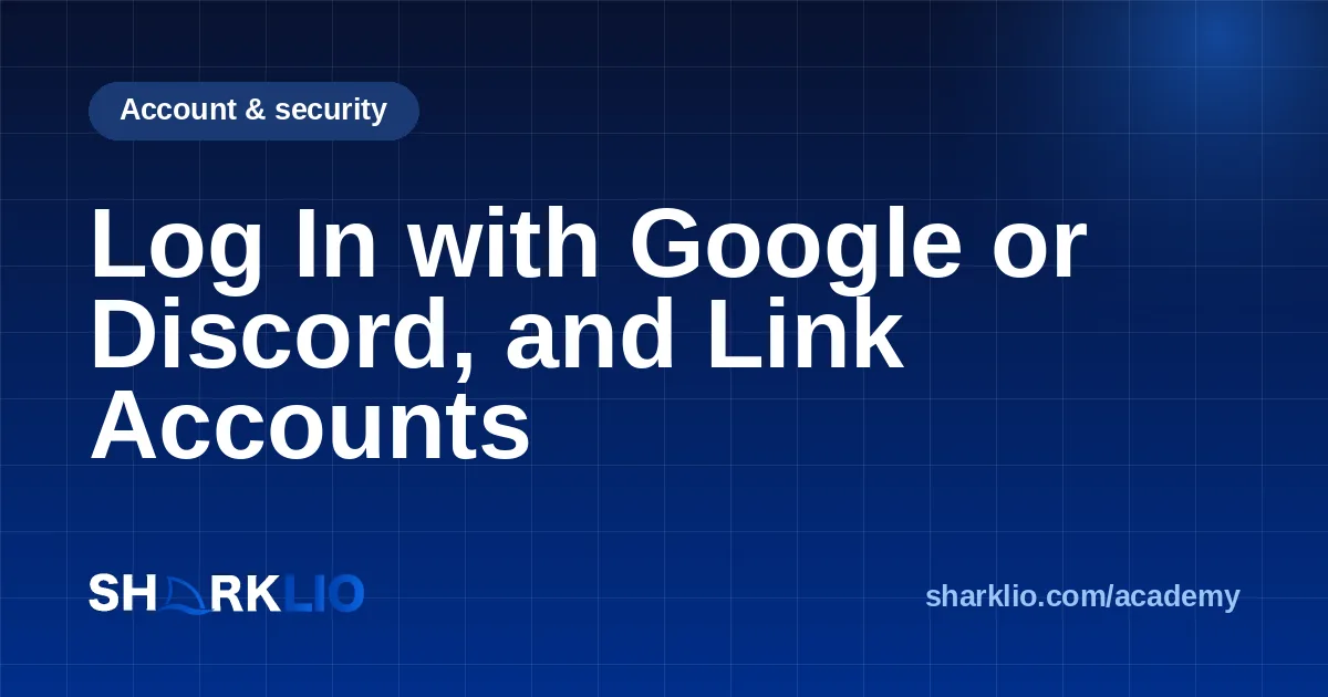 Log In with Google or Discord, and Link Accounts