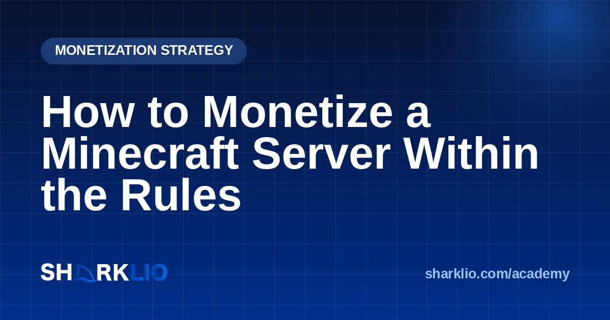 How to Monetize a Minecraft Server Within the Rules