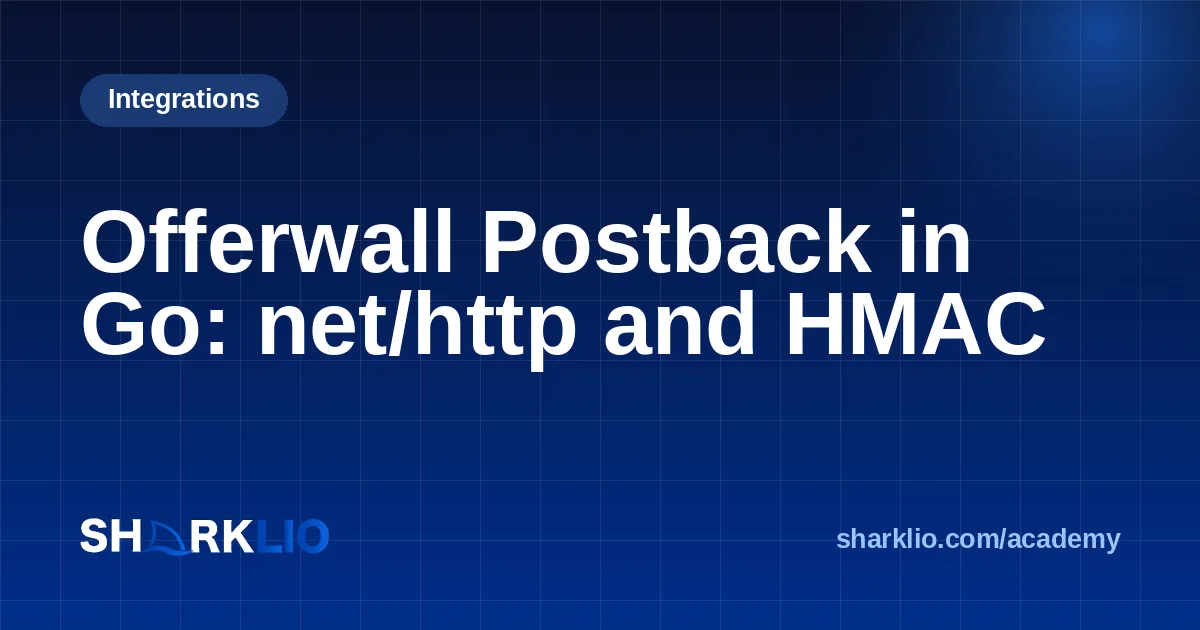 Offerwall Postback in Go: net/http and HMAC