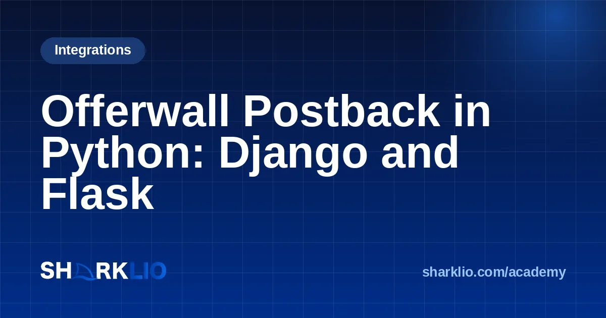 Offerwall Postback in Python: Django and Flask