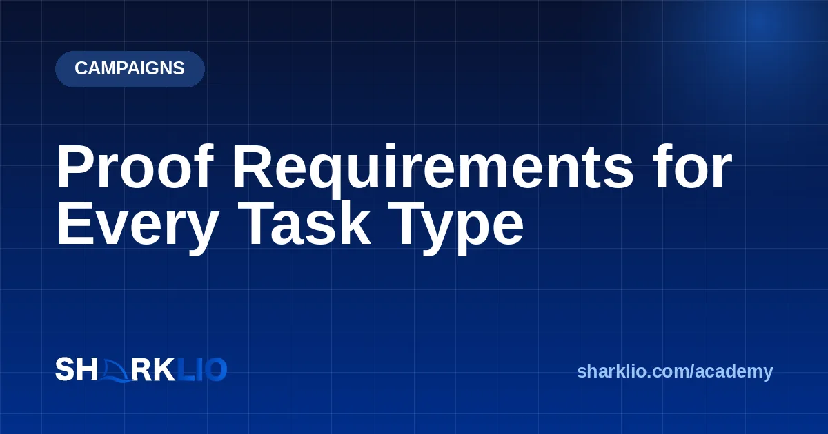 Proof Requirements for Every Task Type