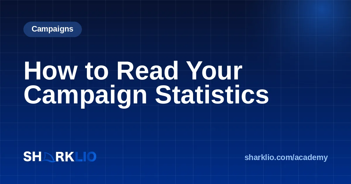 How to Read Your Campaign Statistics