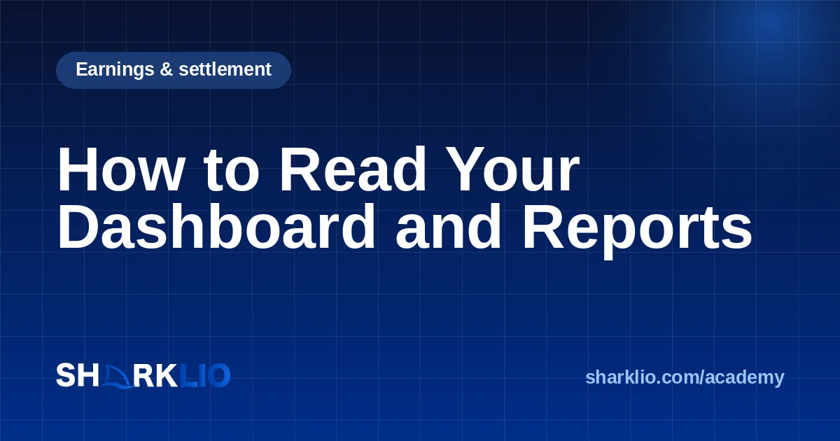 How to Read Your Dashboard and Reports