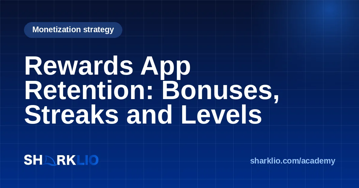 Rewards App Retention: Bonuses, Streaks and Levels