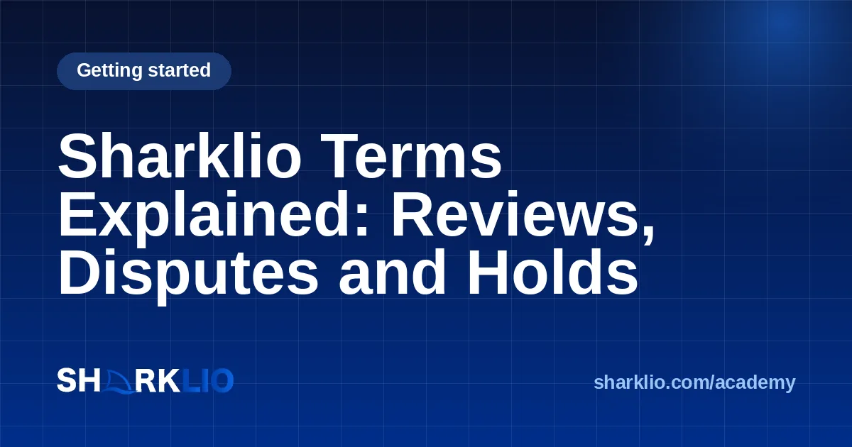Sharklio Terms Explained: Reviews, Disputes and Holds