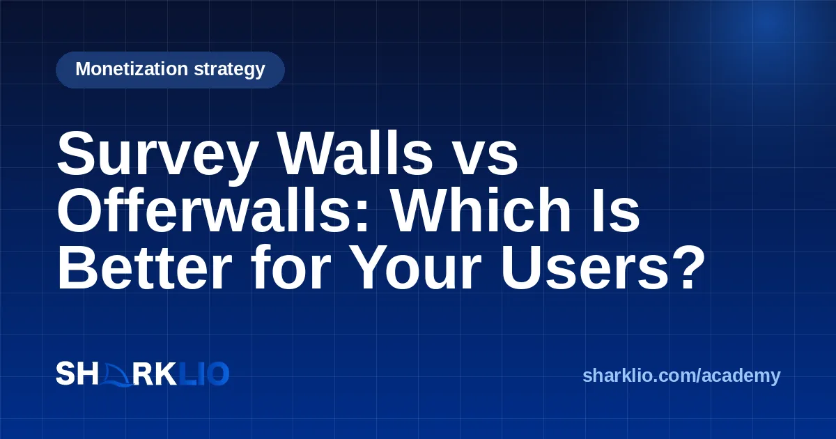 Survey Walls vs Offerwalls: Which Is Better for Your Users?