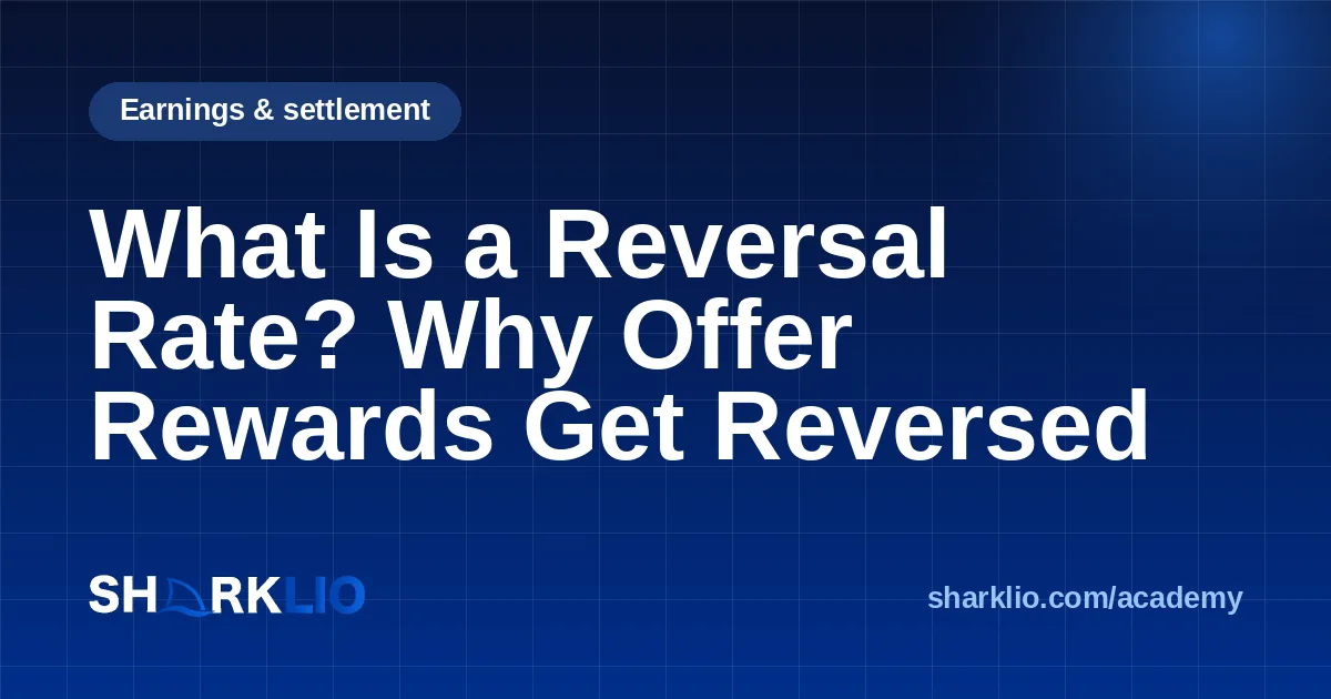 What Is a Reversal Rate? Why Offer Rewards Get Reversed