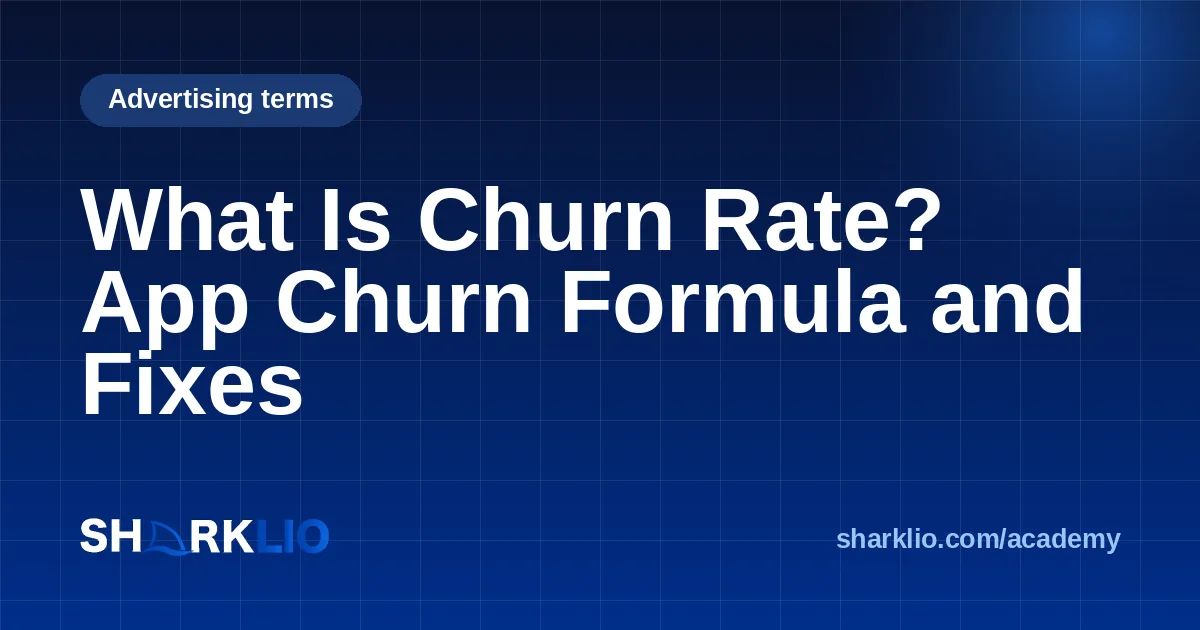 What Is Churn Rate? App Churn Formula and Fixes